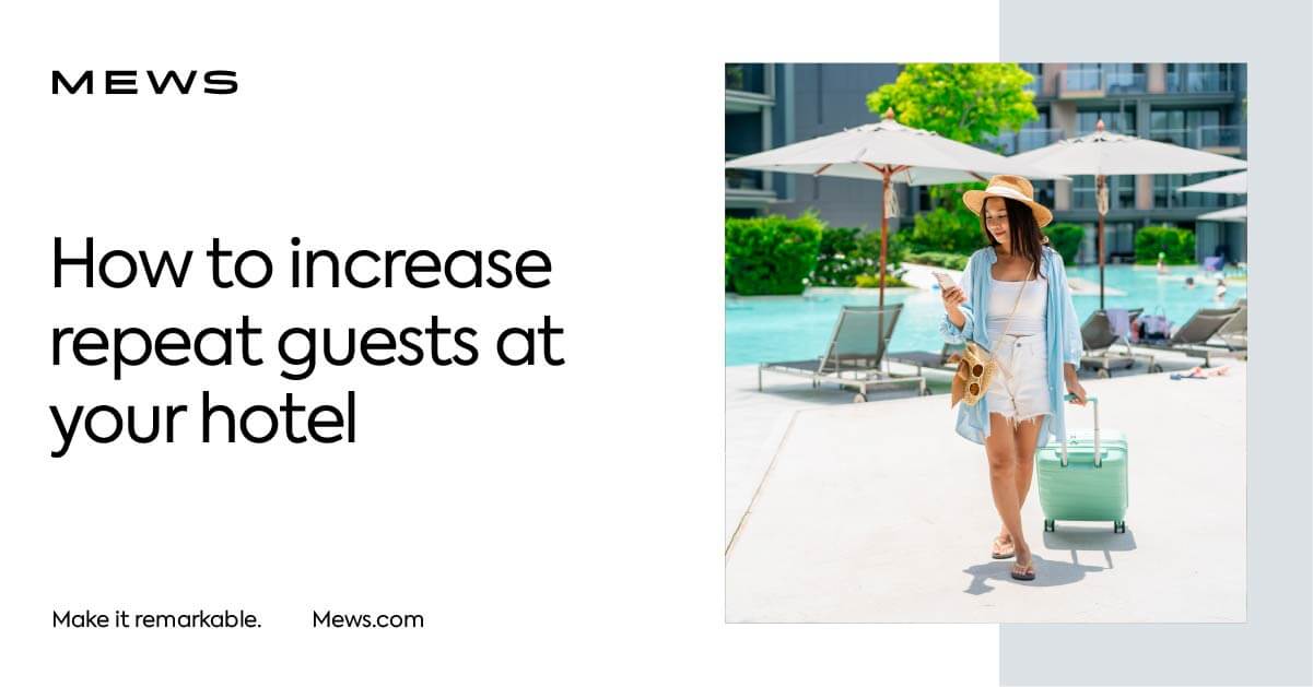 5 best ways to increase repeat guests at your hotel